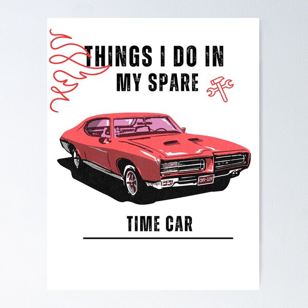 Things I Do in My Spare Time Funny Shirt, Car Guy T-shirt, Car Lover Gift,  Birthday Gift Tee, Gift for Husband, Father, Dad, Muscle Car Tee 