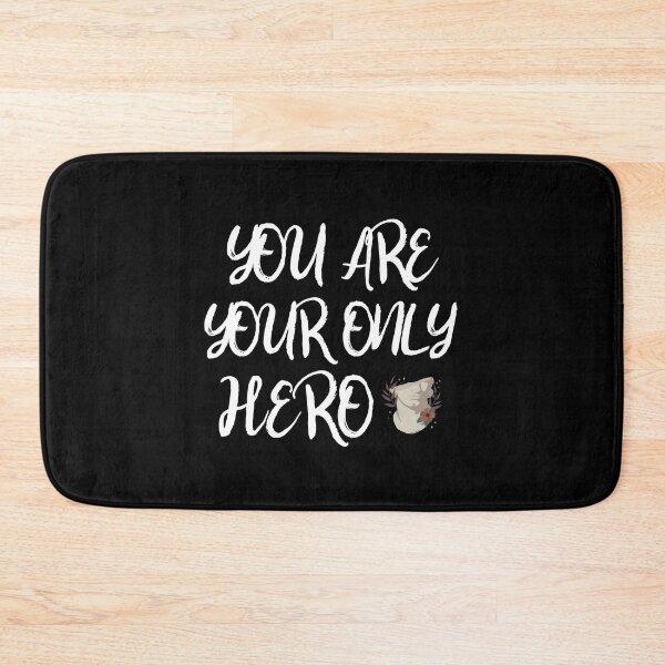 Item preview, You Are Only Your Only Hero designed and sold by ThinkAndReflect.