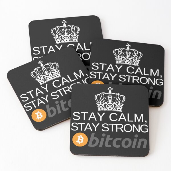 Item preview, Stay Calm Stay Strong Bitcoin, HODL Crypto, DeFi, Blockchain designed and sold by Cryptohaven.