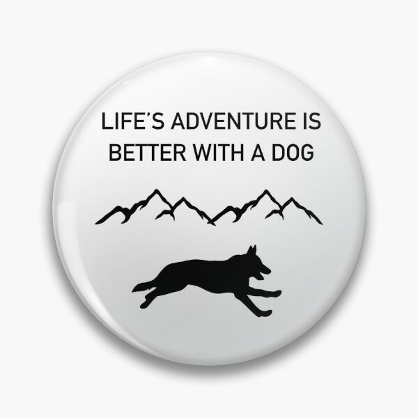 Item preview, Life’s Adventure Is Better With A Dog  designed and sold by Horsequeenozie.