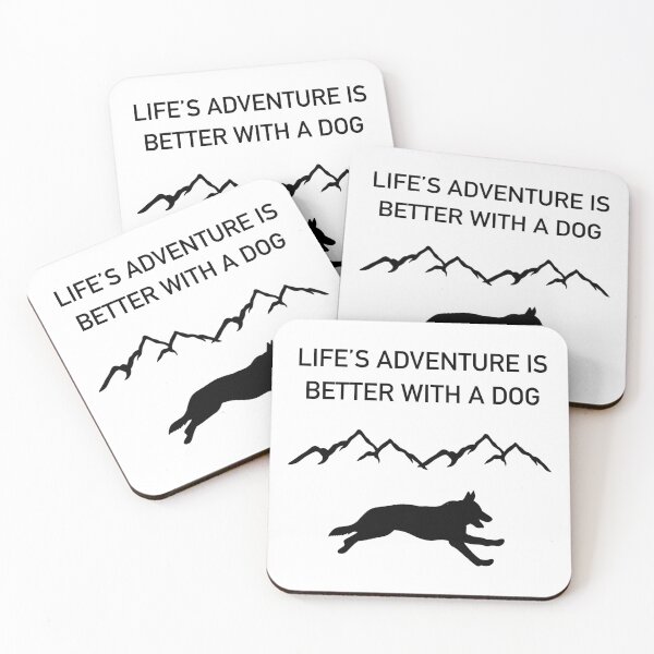 Item preview, Life’s Adventure Is Better With A Dog  designed and sold by Horsequeenozie.