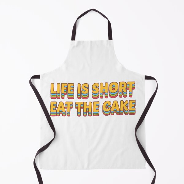 Item preview, Life is Short Eat the Cake designed and sold by Mariano ⭐⭐⭐⭐⭐.