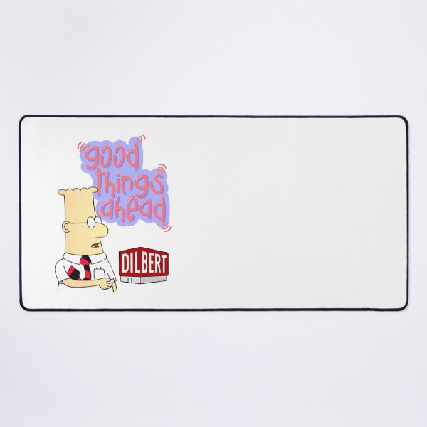 Item preview, Good Things Ahead-Dilbert designed and sold by magdaskohler23.