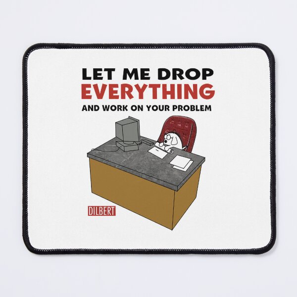 Item preview, Vintage 90s Dilbert Drop Everything and Work on Your Problem ORIGINAL Cartoon TrendingT-S designed and sold by magdaskohler23.