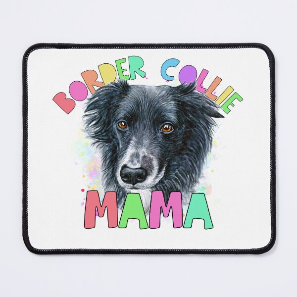Item preview, Border Collie Mama designed and sold by Kaylerdawn.