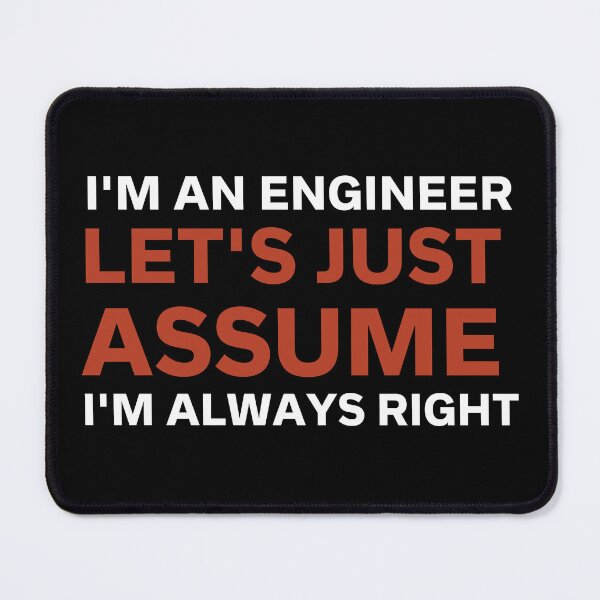 Item preview, I'm an engineer lets just assume im right designed and sold by Brandonjj.