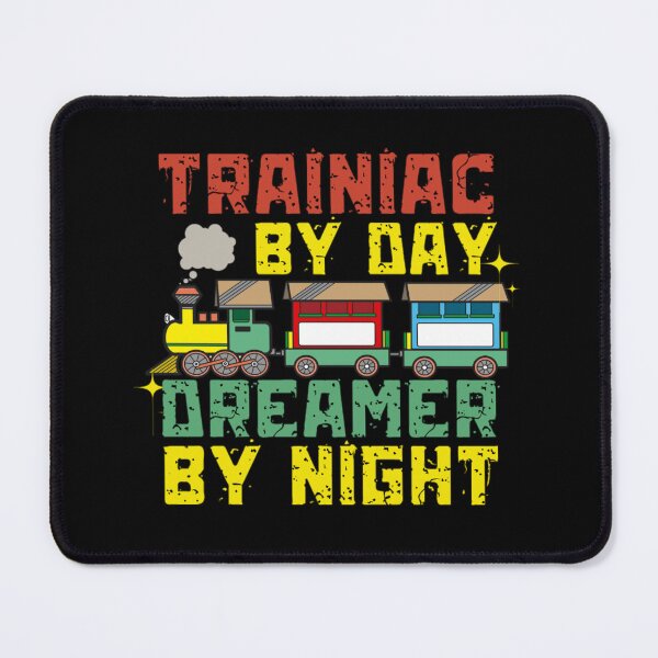 Item preview, Trainiac By Day Dreamer By Night designed and sold by chetan786.