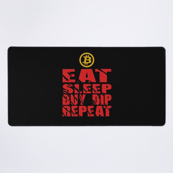 Item preview, EAT SLEEP BUYDIP REPEAT designed and sold by CryptoFlexShop.