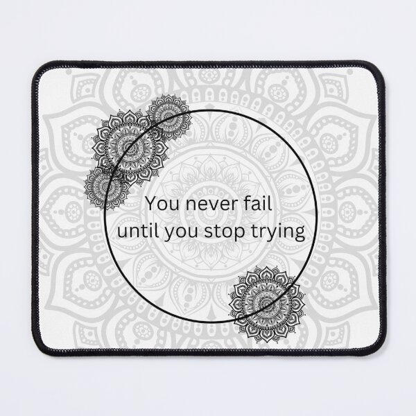 Item preview, You never fail until you stop trying. T - shirt designed and sold by 4sCreations.