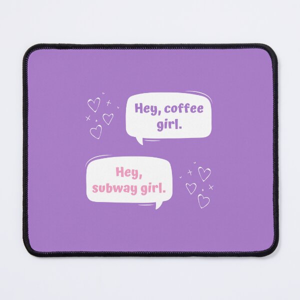 Item preview, Hey coffee girl, hey subway girl One Last Stop designed and sold by brendainthesky.