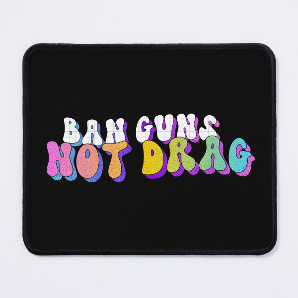Item preview, Ban Guns Not Drag designed and sold by MaisonDeNo.