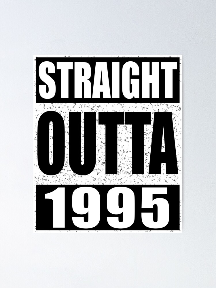 Straight Outta 1995 T-Shirt 23rd Birthday For A 23 Year Old
