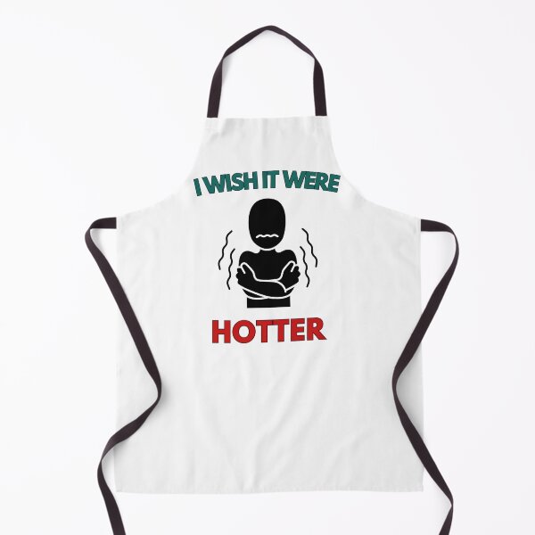 Item preview, I Wish It Were Hotter designed and sold by Kwoss.
