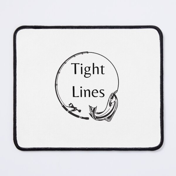 Item preview, Fishing gift Tight Lines Quote designed and sold by Abstractdiva.