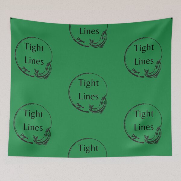 Item preview, Fishing gift Tight Lines Quote designed and sold by Abstractdiva.