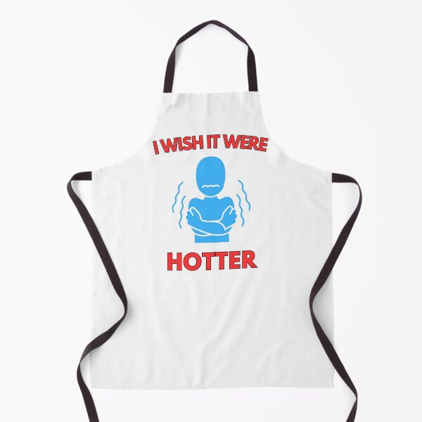 Item preview, I Wish It Were Hotter designed and sold by Kwoss.