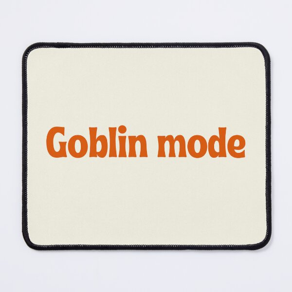 Item preview, Goblin mode – for antisocial introverts designed and sold by OK SKETCHY.