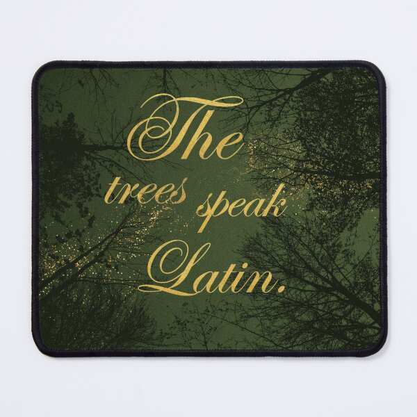 Item preview, The trees speak Latin. designed and sold by addict2reading.