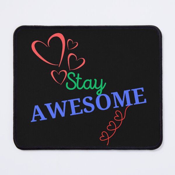 Item preview, STAY AWESOME designed and sold by Kezmich Works.