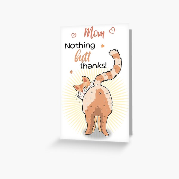 Item preview, Mom, Nothing butt thanks, funny Mother's Day pun with a cute cat designed and sold by HajnalkArt.