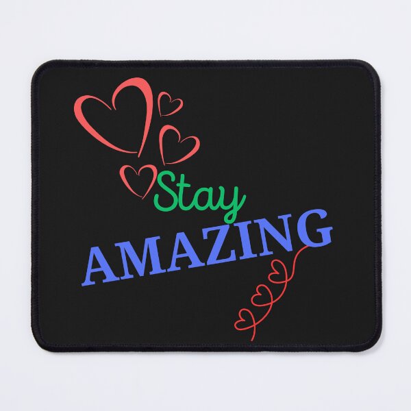 Item preview, STAY AMAZING designed and sold by Kezmich Works.