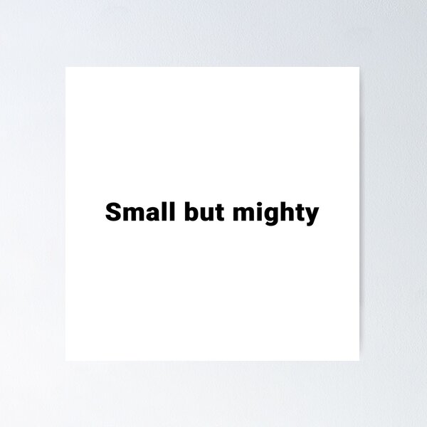 Item preview, Small but mighty  designed and sold by LordSH.