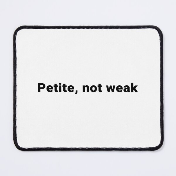 Item preview, Petite, not weak  designed and sold by LordSH.