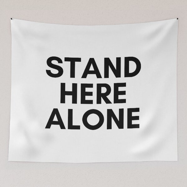 Item preview, stand here alone designed and sold by comane.