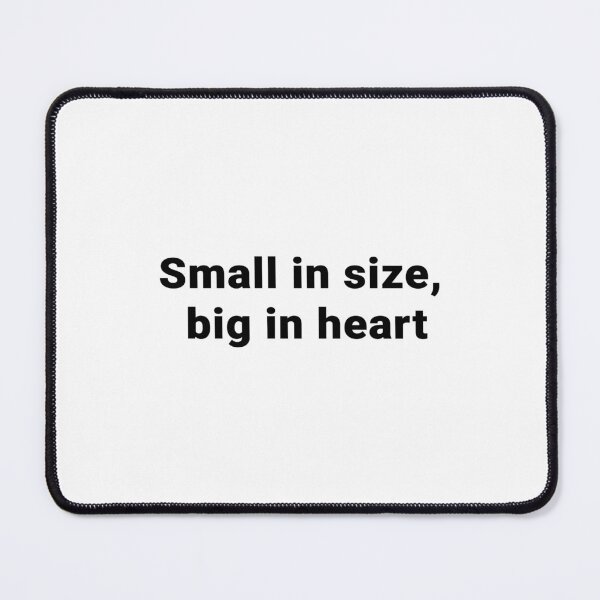 Item preview, Small in size, big in heart designed and sold by LordSH.