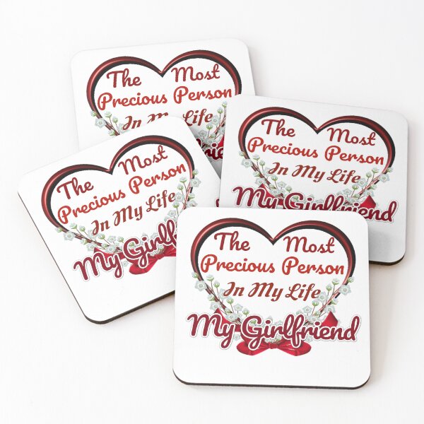 Item preview, The Most Precious Person In My Life "My Girlfriend" designed and sold by Pebasfa.