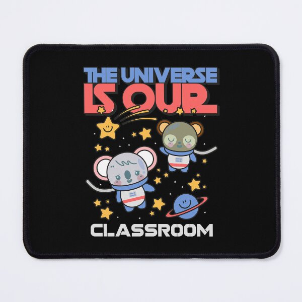 Item preview, The Universe Is Our Classroom designed and sold by Winter--Flowers.