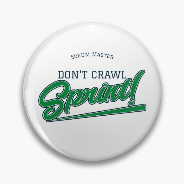 Item preview, Don't crawl, Sprint! - SCRUM MASTER designed and sold by MurmuringShop.