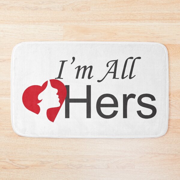 Item preview, I'm all hers  designed and sold by Leefs.