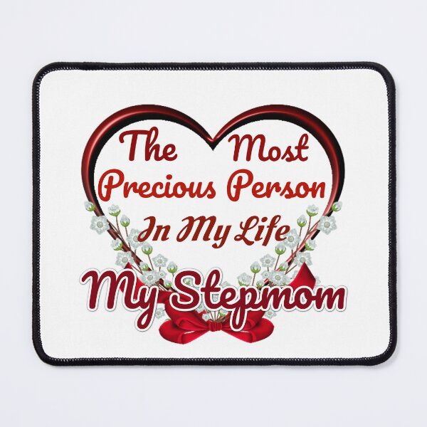 Item preview, The Most Precious Person In My Life "My Stepmom"  designed and sold by Pebasfa.