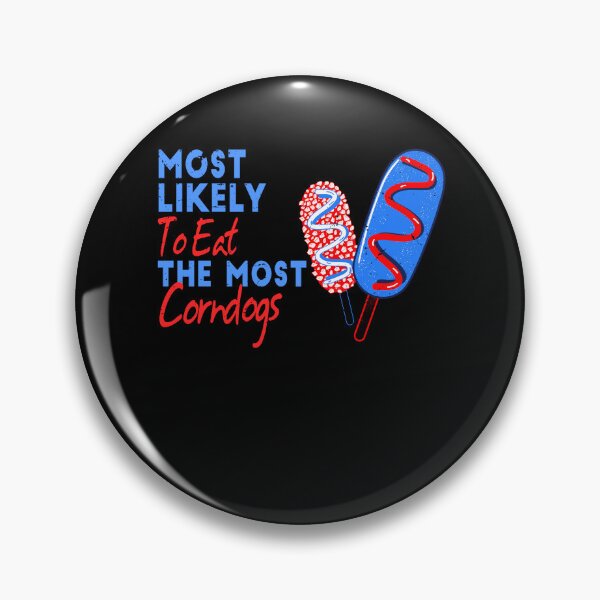 Item preview, Most Likely To The Most Corn Dogs 4th Of July USA Fireworks Gift designed and sold by TMelonShop.
