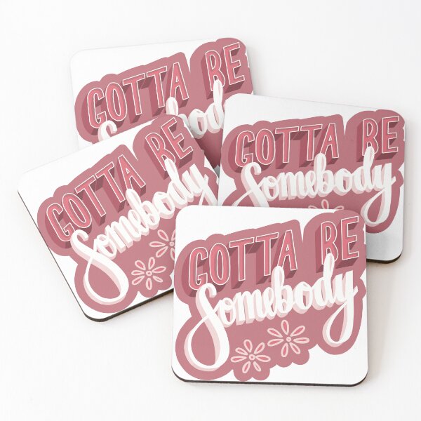 Item preview, Gotta Be Somebody Artwork designed and sold by 2sistersuk.
