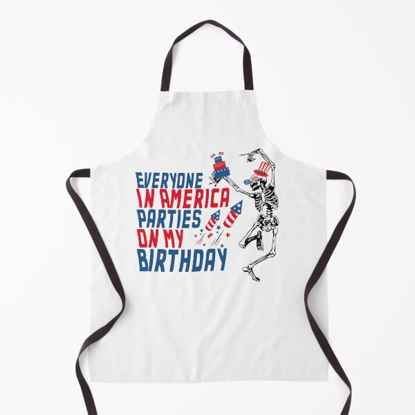 Item preview, Everyone In America Parties On My Birthday 4th Of July Gift designed and sold by TMelonShop.