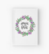 Stay out of the forest Hardcover Journal