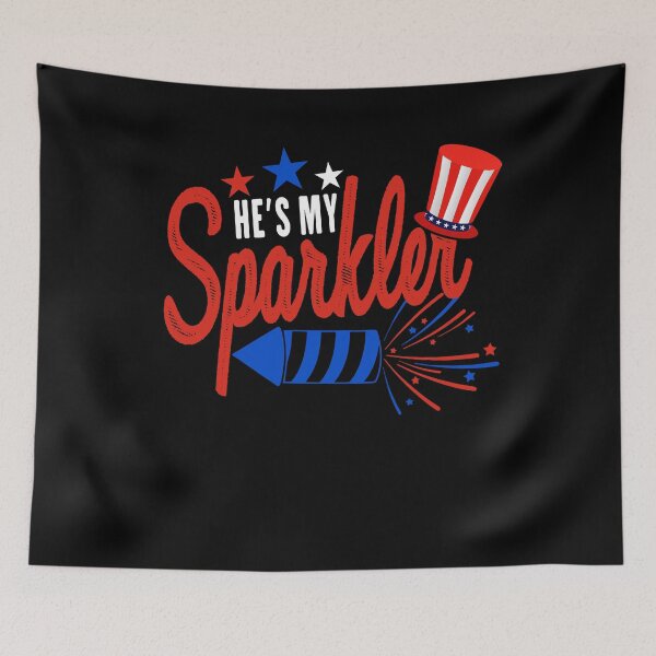Item preview, He's My Sparkler 4th Of July Fireworks Patriotic American Gift designed and sold by TMelonShop.
