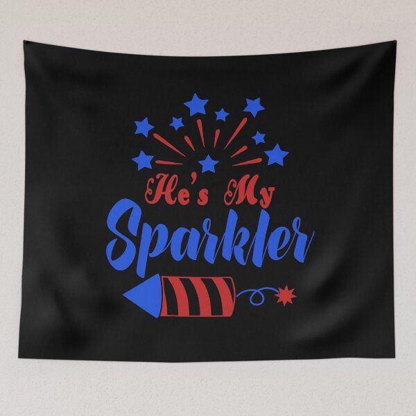 Item preview, He's My Sparkler 4th July Fireworks Patriotic American Party Gift designed and sold by TMelonShop.