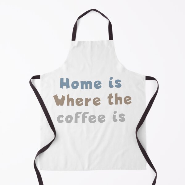 Item preview, Home is where the coffee is designed and sold by Elmamoune02.