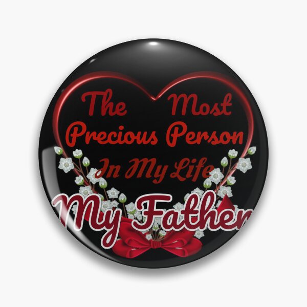 Item preview, The Most Precious Person  In My Life "My Father"  designed and sold by Pebasfa.