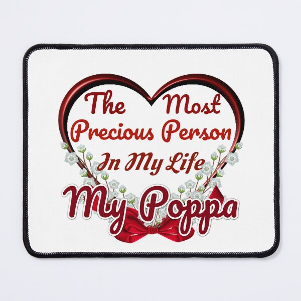Item preview, The Most Precious Person  In My Life "My Poppa"   designed and sold by Pebasfa.