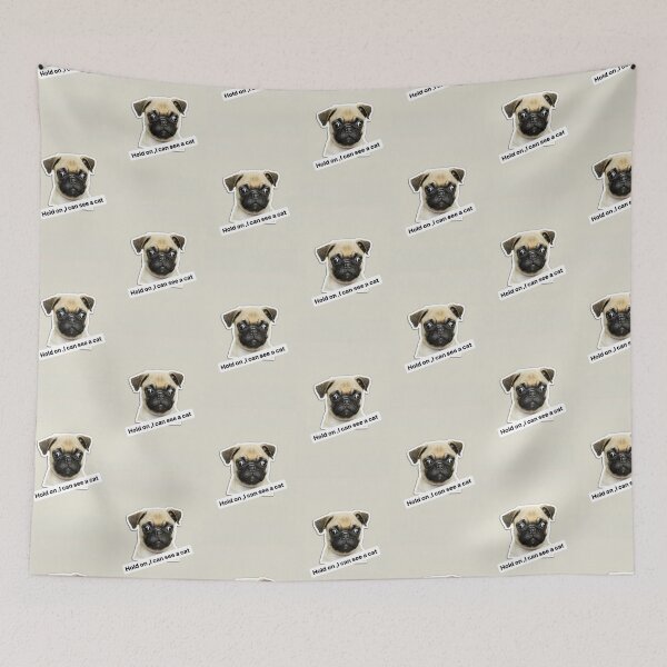 Item preview, Hold on , I can see a cat this funny text / pug /dog / puppy designed and sold by BiancaNeaguArt.