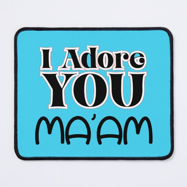 Item preview, I adore you Ma'am. designed and sold by Ama-S.