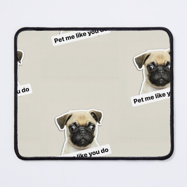 Item preview, Pet me like you do funny text / pug /dog / puppy designed and sold by BiancaNeaguArt.