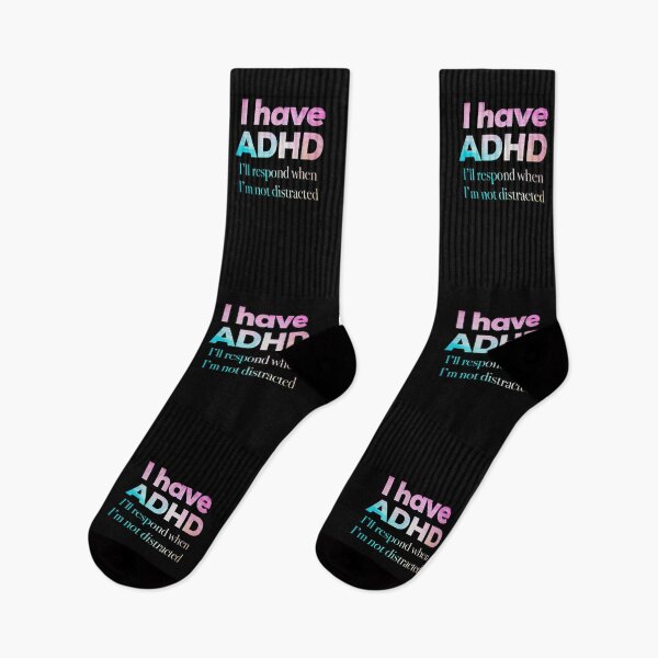 Item preview, Funny ADHD QUOTE - I have ADHD I’ll respond when I’m not distracted - Attention Deficit HyperActive Disorder | Neurodiversity | Neurodivergent | Neurodiverse designed and sold by MJDezigns.