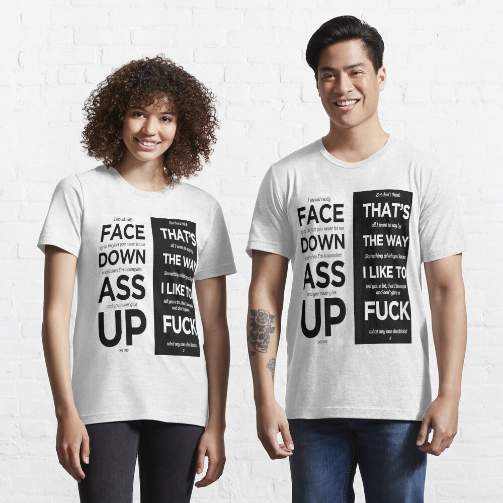 Face Down Ass Up T Shirt By Cordmarcos Redbubble