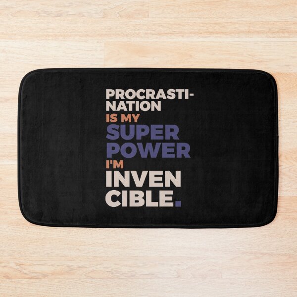 Item preview, Procrastination is my super power, I'm invencible. designed and sold by keilamariadesig.