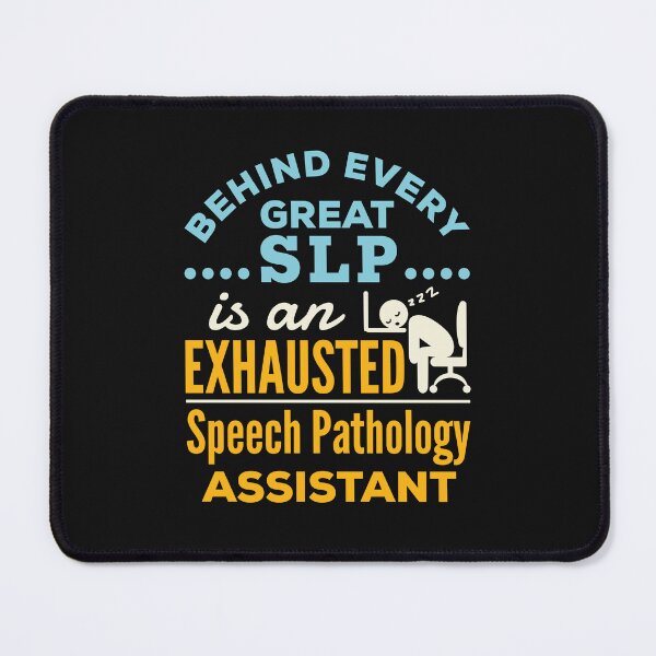 Item preview, Behind Every Great SLP Is an Exhausted Speech Therapy Assistant designed and sold by jaygo.